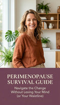 Perimenopause Survival Guide